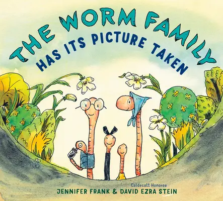Familia Worm are poza făcută - The Worm Family Has Its Picture Taken