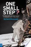 Un pas mic?: Marea păcăleală a Lunii și cursa pentru dominarea Pământului din spațiu - One Small Step?: The Great Moon Hoax and the Race to Dominate Earth from Space