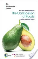 McCance și Widdowson's the Composition of Foods: A șaptea ediție sumară - McCance and Widdowson's the Composition of Foods: Seventh Summary Edition