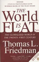Lumea este plată - Lumea globalizată în secolul XXI (World is Flat - The Globalized World in the Twenty-first Century) - World is Flat - The Globalized World in the Twenty-first Century