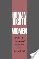Drepturile omului pentru femei: Perspective naționale și internaționale - Human Rights of Women: National and International Perspectives