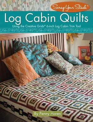Log Cabin Quilts: Utilizarea Creative Grids (R) 6-Inch Log Cabin Trim Tool - Log Cabin Quilts: Using the Creative Grids (R) 6-Inch Log Cabin Trim Tool