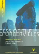 Tess of the D'Urbervilles: York Notes Advanced - tot ce ai nevoie pentru a recupera, studia și te pregăti pentru evaluările din 2021 și examenele din 2022 - Tess of the D'Urbervilles: York Notes Advanced - everything you need to catch up, study and prepare for 2021 assessments and 2022 exams