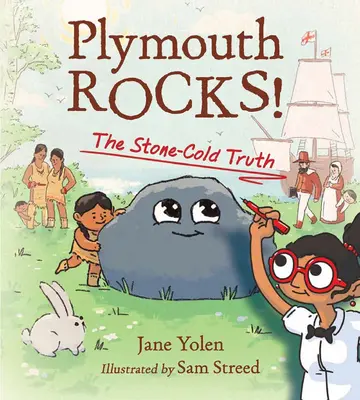 Plymouth Rocks!: Adevărul rece ca piatra - Plymouth Rocks!: The Stone-Cold Truth