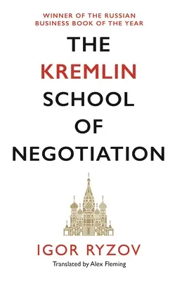 Școala de negociere de la Kremlin - The Kremlin School of Negotiation