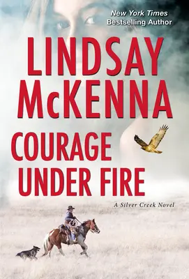 Curaj sub foc: Un roman incitant de suspans romantic - Courage Under Fire: A Riveting Novel of Romantic Suspense