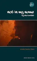 Nu în numele meu - Not in My Name