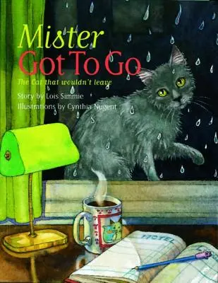 Mister Got to Go: Pisica care nu voia să plece - Mister Got to Go: The Cat That Wouldn't Leave