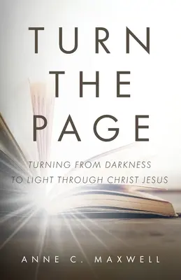 Întoarce pagina: Trecerea de la întuneric la lumină prin Isus Hristos - Turn the Page: Turning from Darkness to Light through Christ Jesus