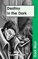 Destinul în întuneric - Destiny in the Dark