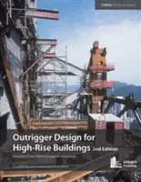 Proiectarea outrigger-ului pentru clădirile înalte: Un rezultat al grupului de lucru Ctbuh Outrigger - Outrigger Design for High-Rise Buildings: An Output of the Ctbuh Outrigger Working Group