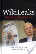 Wikileaks: Știri în era rețelelor - Wikileaks: News in the Networked Era