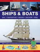 Explorarea științei: Nave și bărci: Cu 17 experimente ușor de făcut și 300 de imagini captivante - Exploring Science: Ships & Boats: With 17 Easy-To-Do Experiments and 300 Exciting Pictures
