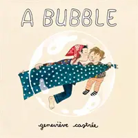 O bulă - A Bubble