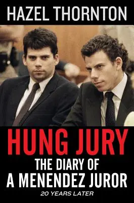 Hung Jury: Jurnalul unui jurat Menendez - Hung Jury: The Diary of a Menendez Juror