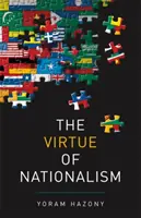 The Virtue of Nationalism (Virtutea naționalismului) - The Virtue of Nationalism