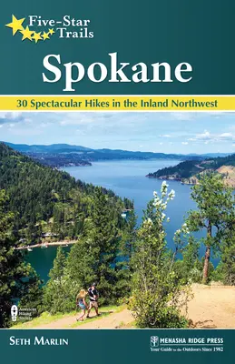Trasee de cinci stele: Spokane: 30 de drumeții spectaculoase în nord-vestul interior - Five-Star Trails: Spokane: 30 Spectacular Hikes in the Inland Northwest