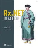 Rx.Net în acțiune: Cu exemple în C# - Rx.Net in Action: With Examples in C#