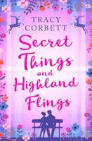 Lucruri secrete și flirturi din Highland - Secret Things and Highland Flings