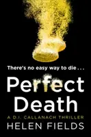 Moartea perfectă (a Di Callanach Thriller, Book 3) - Perfect Death (a Di Callanach Thriller, Book 3)