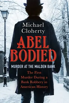 Abel Bodied: Crimă la Malden Bank - Abel Bodied: Murder at the Malden Bank