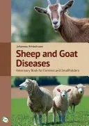 Bolile ovinelor și caprinelor: Carte veterinară pentru fermieri și mici deținători (ediția a 4-a) - Sheep and Goat Diseases: Veterinary Book for Farmers and Smallholders (4th Edition)