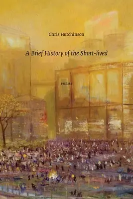 O scurtă istorie a celor cu viață scurtă - A Brief History of the Short-Lived