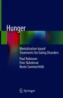 Foamea: Tratamente bazate pe mentalizare pentru tulburările de alimentație - Hunger: Mentalization-Based Treatments for Eating Disorders