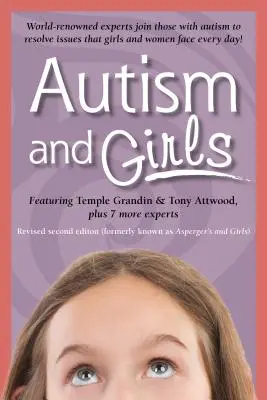 Autismul și fetele: Experți de renume mondial se alătură celor cu sindrom autist pentru a rezolva problemele cu care fetele și femeile se confruntă în fiecare zi! New Upda - Autism and Girls: World-Renowned Experts Join Those with Autism Syndrome to Resolve Issues That Girls and Women Face Every Day! New Upda
