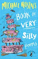 Cartea de poezii foarte prostești a lui Michael Rosen - Michael Rosen's Book of Very Silly Poems