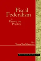 Federalismul fiscal în teorie și practică - Fiscal Federalism in Theory and Practice
