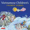 Poveștile preferate ale copiilor vietnamezi - Vietnamese Children's Favorite Stories