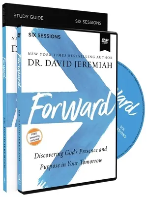 Ghid de studiu Forward cu DVD: Descoperirea prezenței și a scopului lui Dumnezeu în ziua ta de mâine - Forward Study Guide with DVD: Discovering God's Presence and Purpose in Your Tomorrow