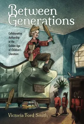 Între generații: Colaborarea între autori în Epoca de Aur a literaturii pentru copii - Between Generations: Collaborative Authorship in the Golden Age of Children's Literature