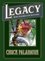 Legacy: O nuvelă necolorată pe care tu să o colorezi - Legacy: An Off-Color Novella for You to Color