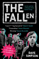 The Fallen: Viața în și în afara celui mai nebun grup din Marea Britanie - The Fallen: Life in and Out of Britain's Most Insane Group