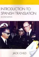 Introducere în traducerea spaniolă, ediția a doua - Introduction to Spanish Translation, Second Edition