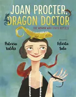 Joan Procter, doctor de dragoni - Femeia care iubea reptilele - Joan Procter, Dragon Doctor - The Woman Who Loved Reptiles