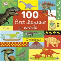 100 primele cuvinte despre dinozauri - 100 First Dinosaur Words