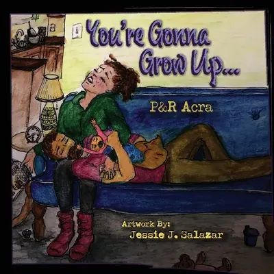 Vei crește - You're Gonna Grow Up