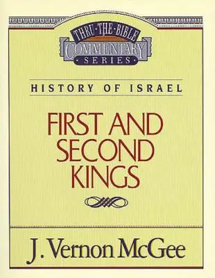 Thru the Bible Vol. 13: Istoria lui Israel (1 și 2 Regi), 13 - Thru the Bible Vol. 13: History of Israel (1 and 2 Kings), 13
