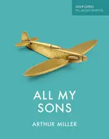 Oxford Playscripts: Toți fiii mei - Oxford Playscripts: All My Sons