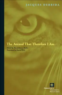 Animalul care de aceea sunt - The Animal That Therefore I Am