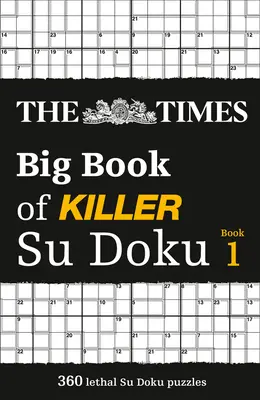 The Times Big Book of Killer Su Doku: Cartea 1, 1 - The Times Big Book of Killer Su Doku: Book 1, 1