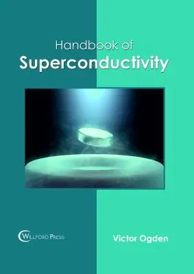 Manual de superconductivitate - Handbook of Superconductivity