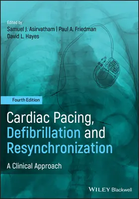Pacing cardiac, defibrilare și resincronizare: A Clinical Approach (O abordare clinică) - Cardiac Pacing, Defibrillation and Resynchronization: A Clinical Approach