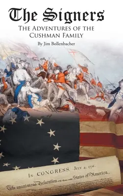 Semnatarii: Aventurile familiei Cushman: The Adventures of the Cushman Family - The Signers: The Adventures of the Cushman Family