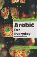 Arabă pentru fiecare zi - Arabă vorbită pentru toți - Arabic For Every Day - Spoken Arabic for All