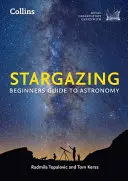 Observarea stelelor: Ghid pentru începători în astronomie - Stargazing: Beginners Guide to Astronomy