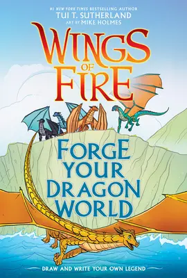 Forjează-ți lumea dragonilor: Un ghid creativ Wings of Fire - Forge Your Dragon World: A Wings of Fire Creative Guide